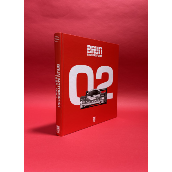 Brun Motorsport 1966-2009 - Edition Walter Brun Brun Motorsport 1966-2009 - Edition Walter Brun