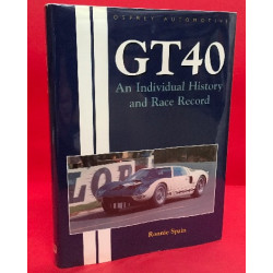 GT40 An Individual History and Race Record