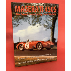 Maserati 450S : The Fastest Sport Racing Car of the 50s - Signed