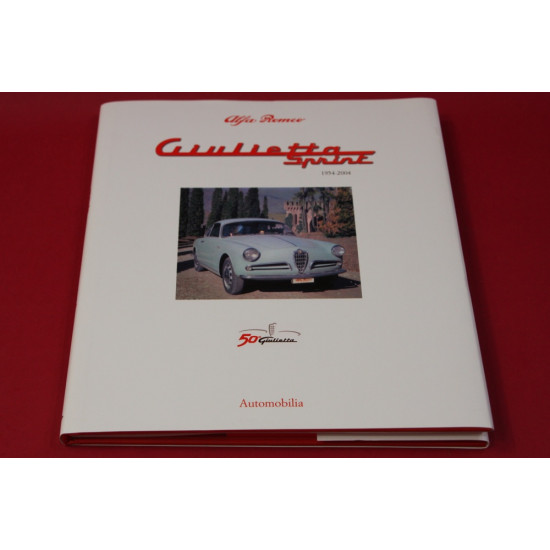 Alfa Romeo Giulietta Sprint 1954-2004