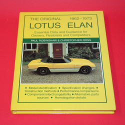 The Original Lotus Elan 1962-1973.  Essential Data and Guidance for Owners, Restorers and Competitors