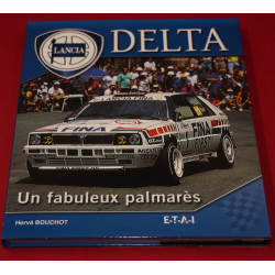 Lancia Delta - Un Fabuleux Palmares