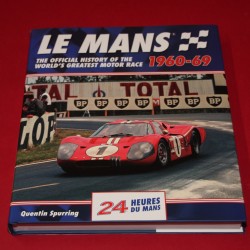 Le Mans The Official History of the World's Greatest Motor Race 1960-69
