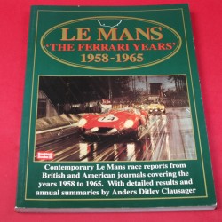 Le Mans The Ferrari Years 1958-1965