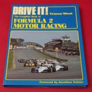 Drive it! : The Complete Book of Formula 2 Motor Racing