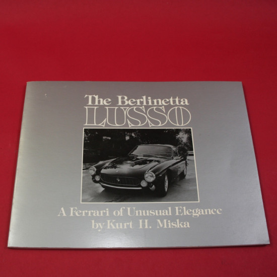 The Berlinetta Lusso A Ferrari of Unusual Elegance 