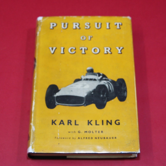 Pursuit of Victory Karl Kling Pursuit of Victory Karl Kling