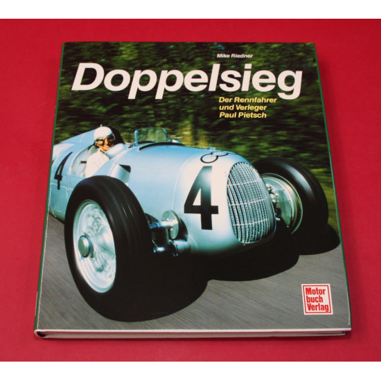 Doppelsieg  Der Rennfahrer und Verleger Paul Pietsch