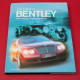 The DNA of Bentley - Rich Heritage. Challenging Future