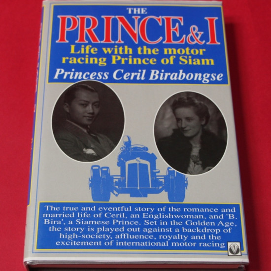 The Prince & I:  Life with the motor racing Prince of Siam 