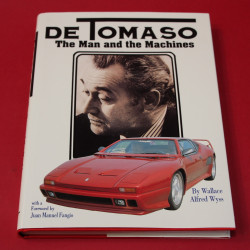 De Tomaso - The Man and the Machines