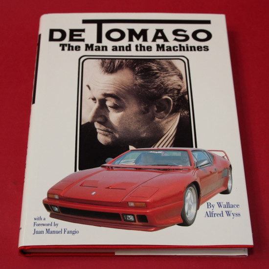 De Tomaso - The Man and the Machines De Tomaso - The Man and the Machines