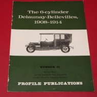 Profile Publications No 31 : The  6- cylinder Delaunay-Bellevilles 1908-1914