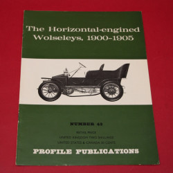 Profile Publications No 43 : The Horizontal-engined Wolseleys, 1900-1905