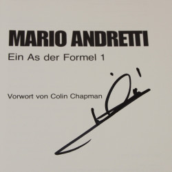 Mario  Andretti  Ein As der Formel 1.Signed by Mario Andretti