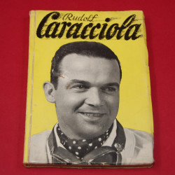 Rudolf Caracciola Das Leben eines Rennfahrers Rudolf Caracciola Das Leben eines Rennfahrers