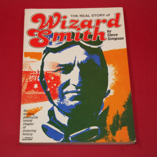 The Real Story of Wizard Smith.Signed by Steve Simpson