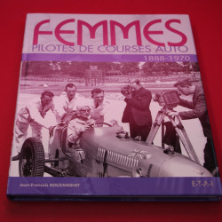 Femmes Pilotes  De Courses Auto 1888-1970