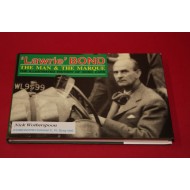Lawrie Bond The Man & The Marque The Illustrated History of Bond Cars