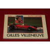 Toute L'Histoire Gilles Villeneuve