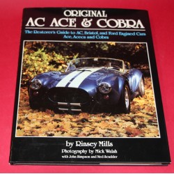 Original AC Ace & Cobra The Restorer's Guide to AC, Bristol and Ford Engined Cars, Ace, Aceca and Cobra