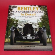 Bentley Six-Cylinder Models In Detail - 6 1/2 Litre, Speed Six, 8 Litre & 4 Litre 1926-1931