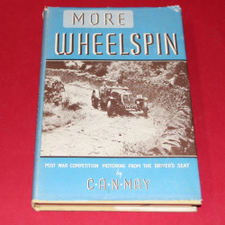 More Wheelspin Post War Competition Motoring from the Driver's Seat More Wheelspin Post War Competition Motoring from the Driver's Seat