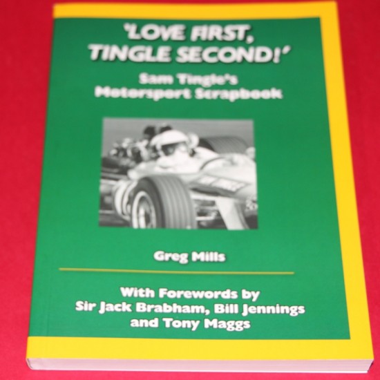 Love First Tingle Second - Sam Tingle's Motorsport Scrapbook