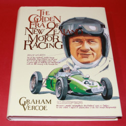 The Golden Era of New Zealand Motor Racing The Golden Era of New Zealand Motor Racing