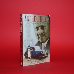 Andre Citroen - The Man and the Motor Cars Andre Citroen - The Man and the Motor Cars