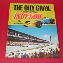 The Oily Grail A Story of the Indy 500 