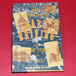 The 1908 Auto Race: Hard Driving from New York to Paris The 1908 Auto Race: Hard Driving from New York to Paris