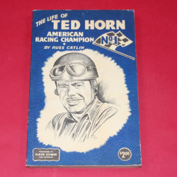 The Life of Ted Horn American Racing Champion