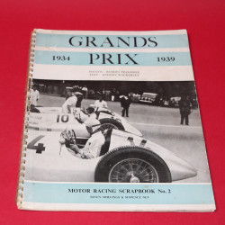 Motor Racing Scrapbook No 2: Grand Prix 1934-1939 Motor Racing Scrapbook No 2: Grand Prix 1934-1939