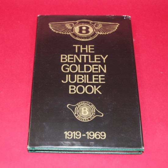 The Bentley Golden Jubilee Book  1919-1969