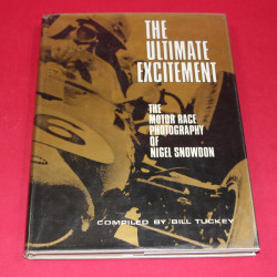 The Ultimate  Excitement The Motor Race Photography of Nigel Snowdon