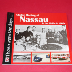 Those were the days: Motor Racing at Nassau in the 1950s & 1960s Those were the days: Motor Racing at Nassau in the 1950s & 1960s