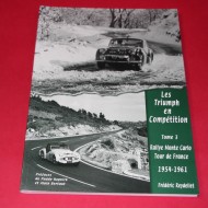 Les Triumph en Competition Tome 3: Rallye Monte Carlo Tour de France 1954-1961