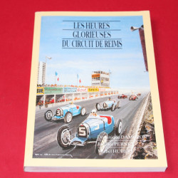 Les Heures Glorieuses du Circuit de Reims