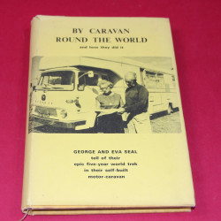 By Caravan Round the World and how they did it By Caravan Round the World and how they did it