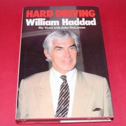 Hard Driving My Years with John DeLorean
