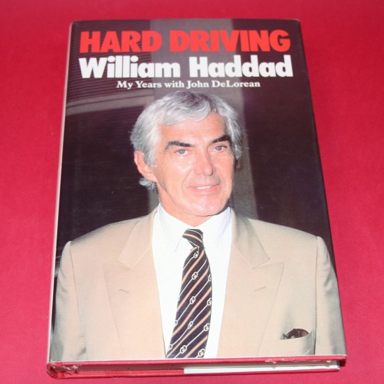 Hard Driving My Years with John DeLorean