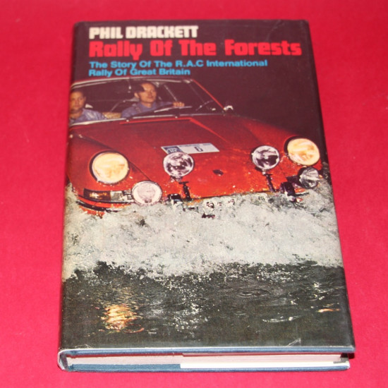 Rally Of The Forests The story of the R.A.C International Rally of Great Britain