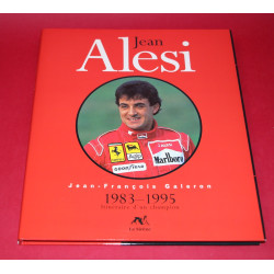 Jean Alesi 1983-1995 Itineraire d'un champion 