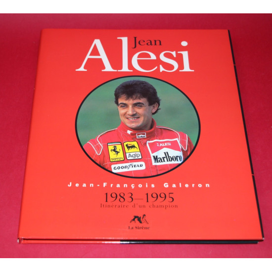 Jean Alesi 1983-1995 Itineraire d'un champion 