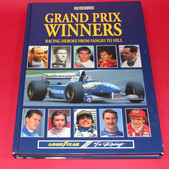 Autocourse Grand Prix Winners - Racing Heroes from Fangio to Hill