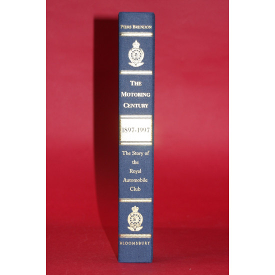 The Motoring Century The Story of the Royal Automobile Club 