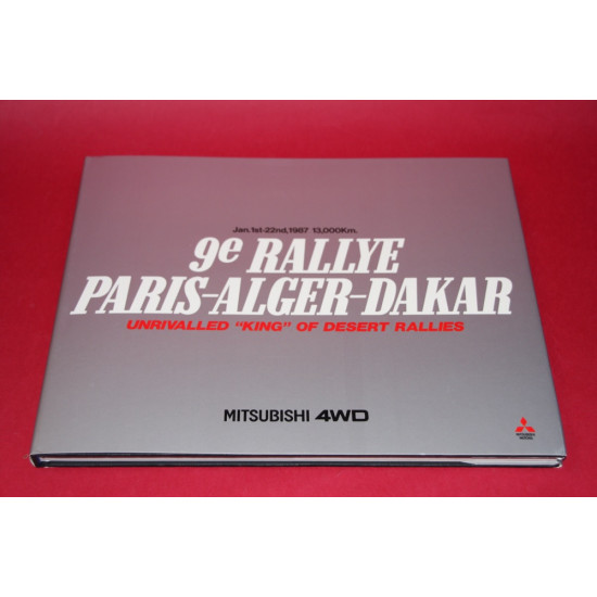 9e Rallye Paris-Alger-Dakar Unrivalled 'King" of Desert Rallies  Jan 1st-22nd 1987