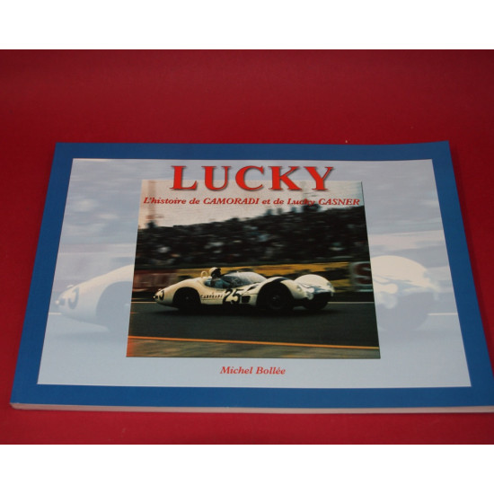 Lucky L'histoire de Camoradi et de Lucky Casner Lucky L'histoire de Camoradi et de Lucky Casner