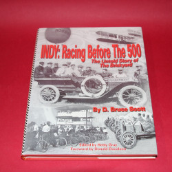 Indy Racing Before The 500 - The Untold Story of the Brickyard